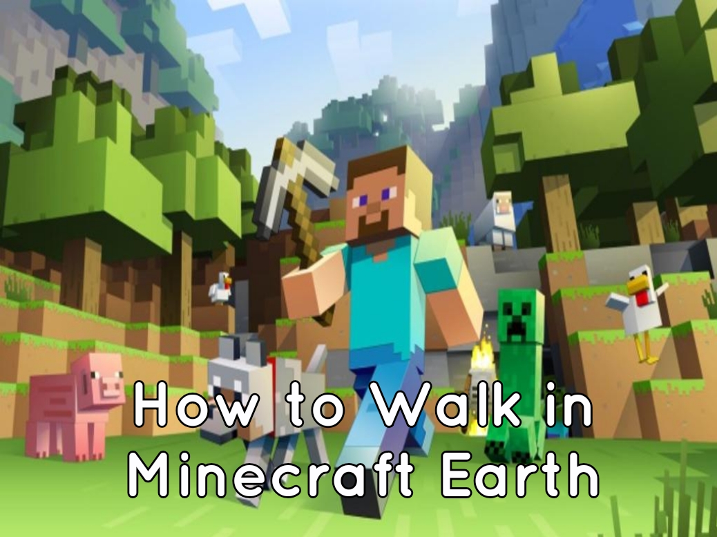 How to Move around in Minecraft Earth
