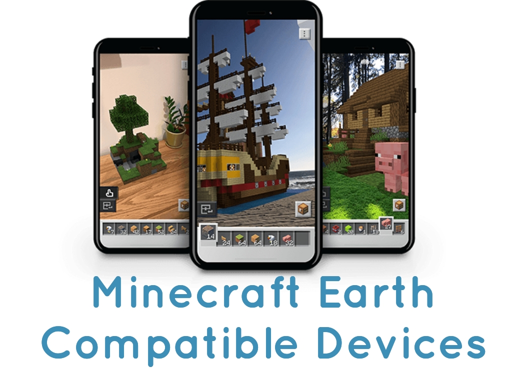 Minecraft Earth Compatible Devices